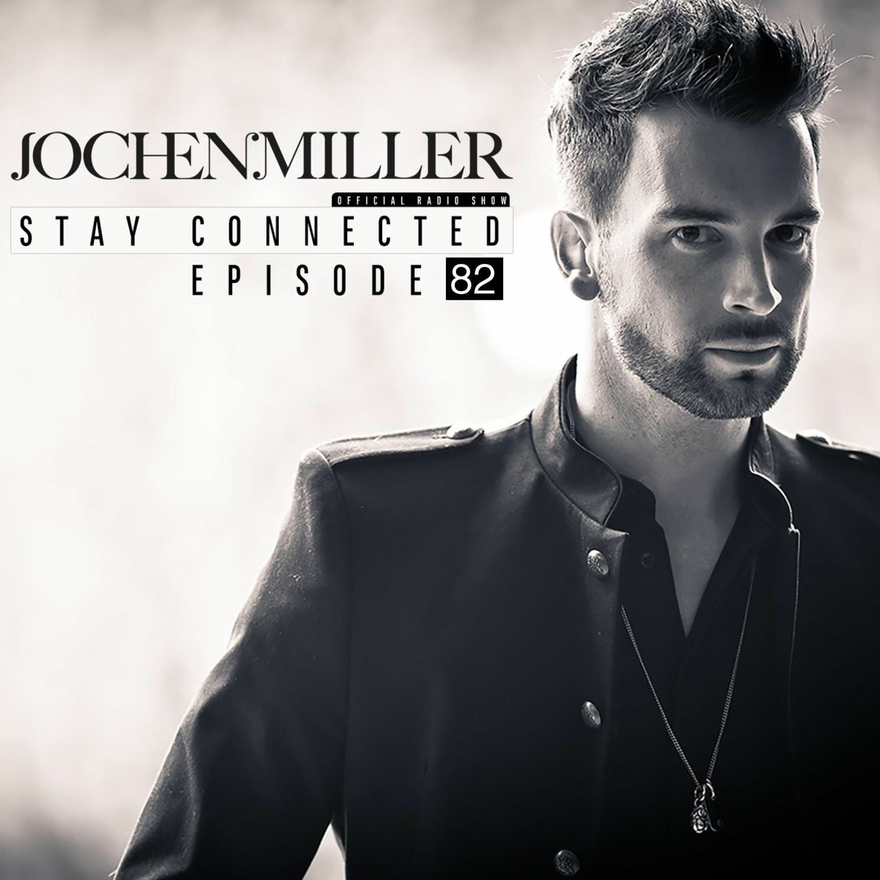 Jochen Miller presents Stay Connected Radio