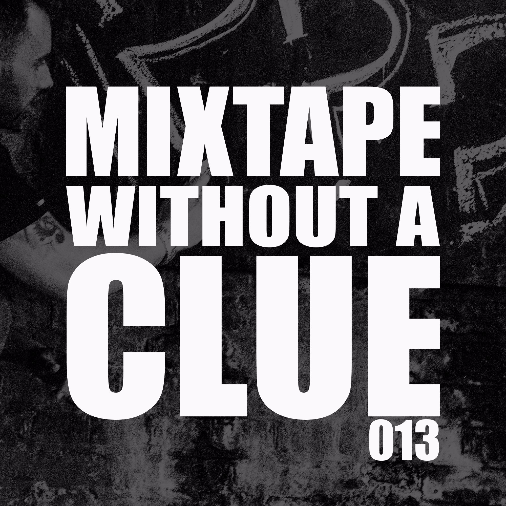 Mixtape Without A Clue 013