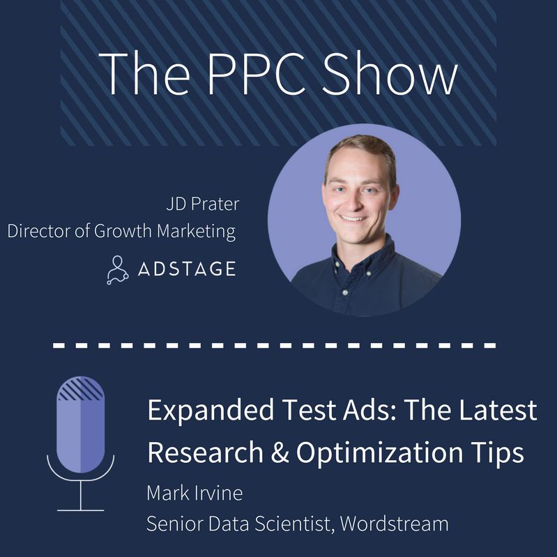 Episode #066 - Expanded Test Ads: The Latest Research & Optimization Tips - Mark Irvine