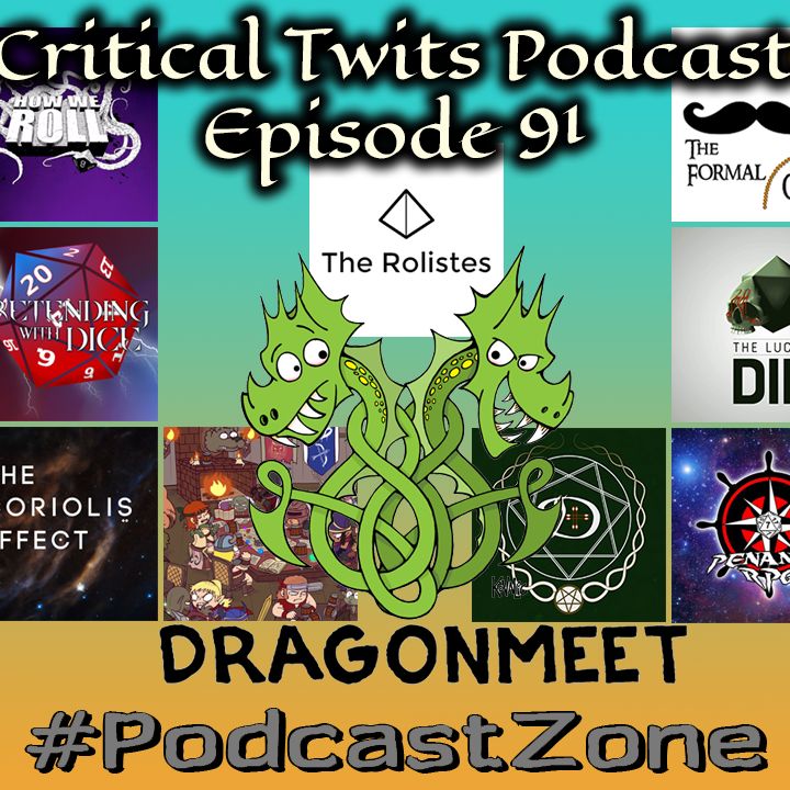 91 - We Interview 12 Tabletop Podcast at the Dragonmeet 2017 Podcast Zone!
