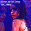 Camila Cabello Never Be The Same Kust Remix Mp3
