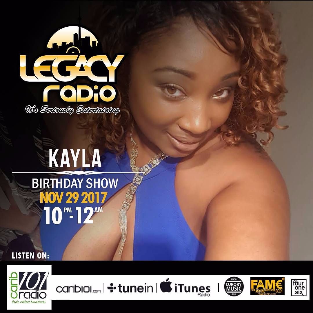 LEGACY RADIO - NOV 29TH - KAYLA BDAY