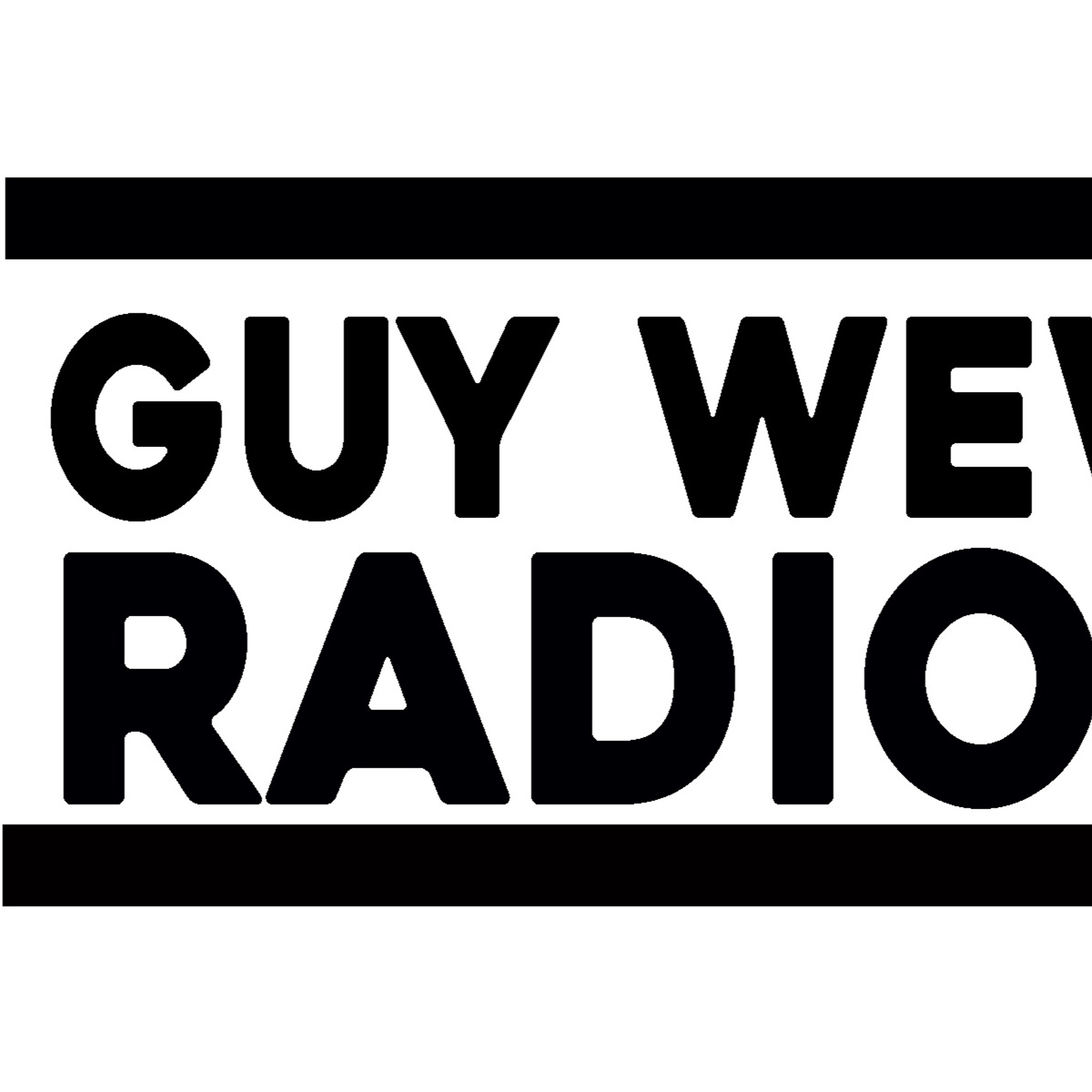 GUY WEWE SHOW