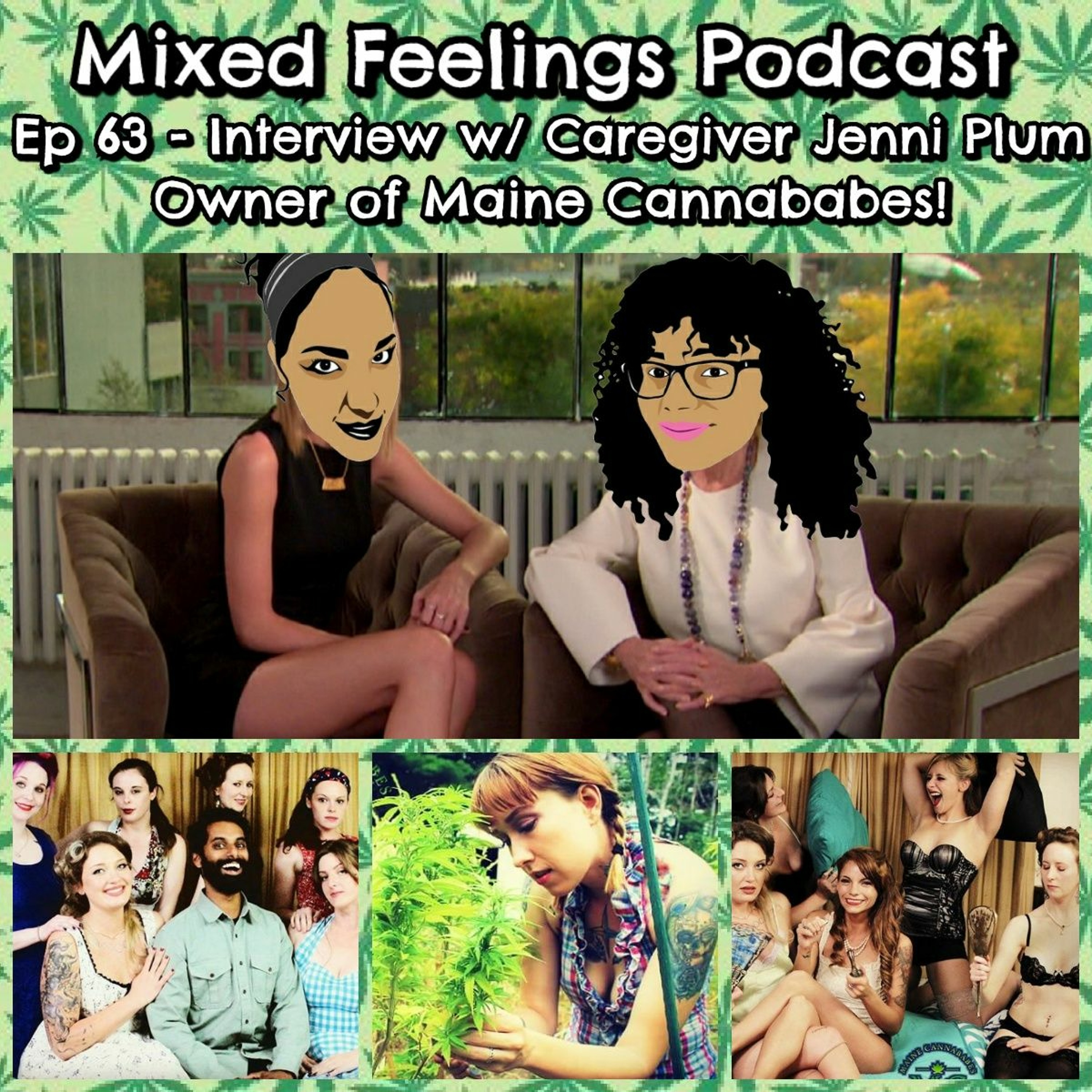 MFP Ep 63 - Interview With Caregiver Jenni Plum Owner Of Maine Cannababes!