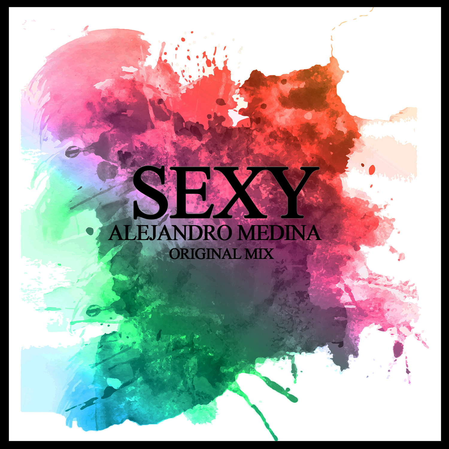 Alejandro Medina - Sexy (Original Mix)#Freedownload
