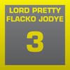 LORD PRETTY FLACKO JODYE 3 TYPE // ASAP / ROCKY / CARTI