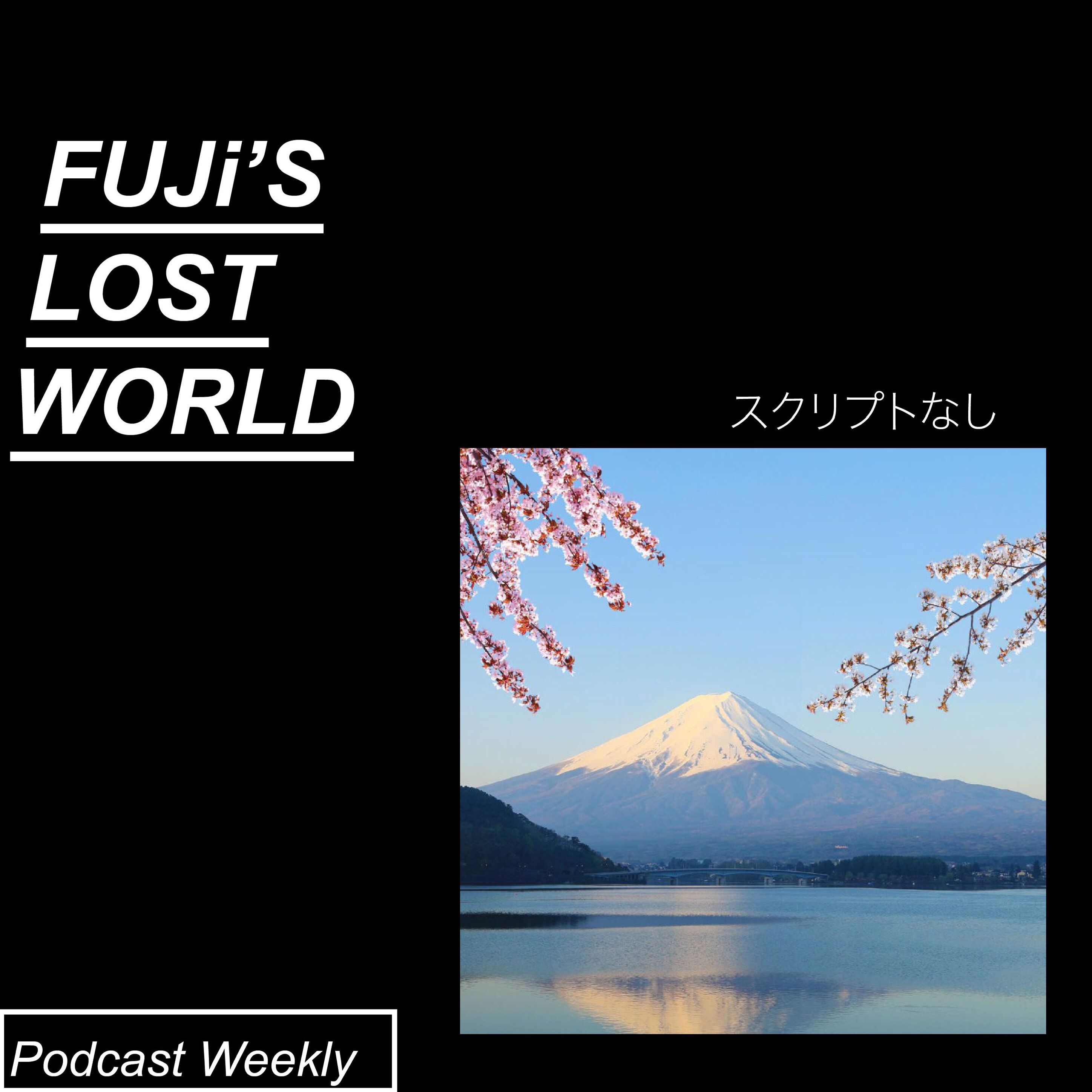 Fuji's Lost World - Episode Zero