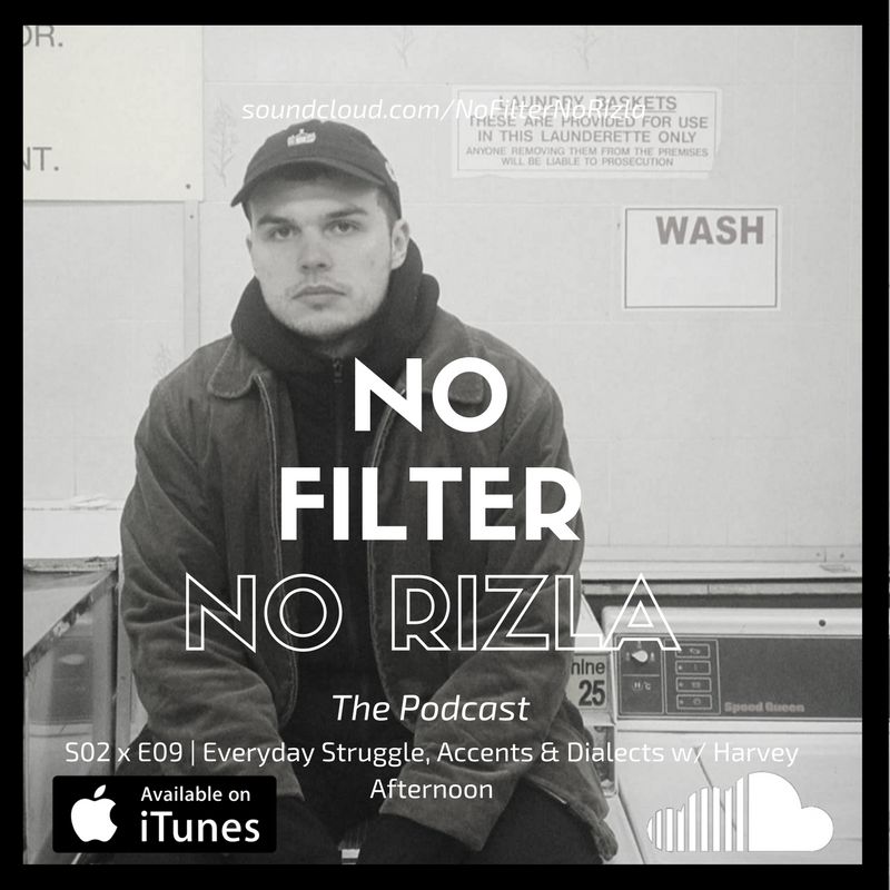 S02 x E09 | Everyday Struggle, Accents & Dialects | w/ Harvey Afternoon