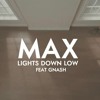 Lights Down Low Max Ft Gnash Mp3