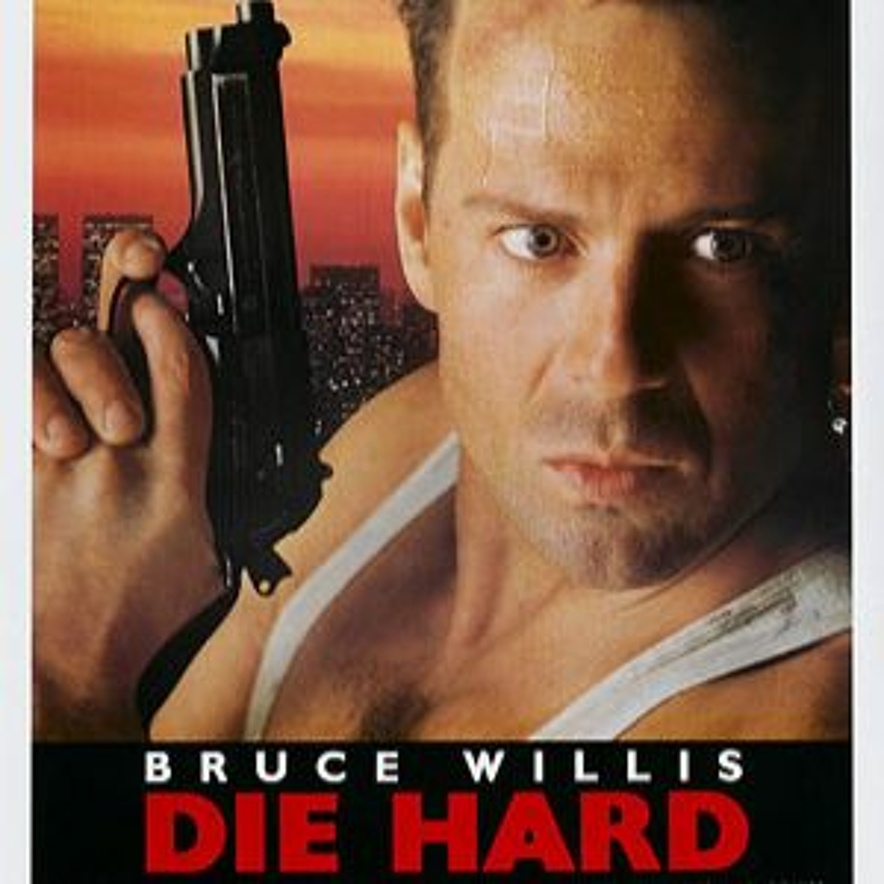 Die Hard