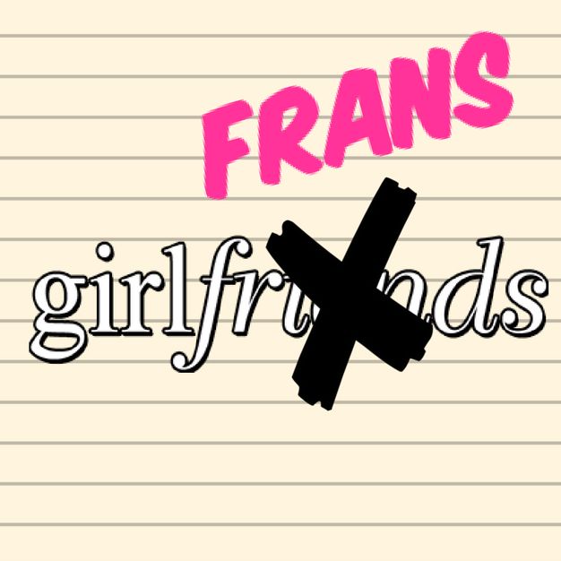 Girlfrans Podcast