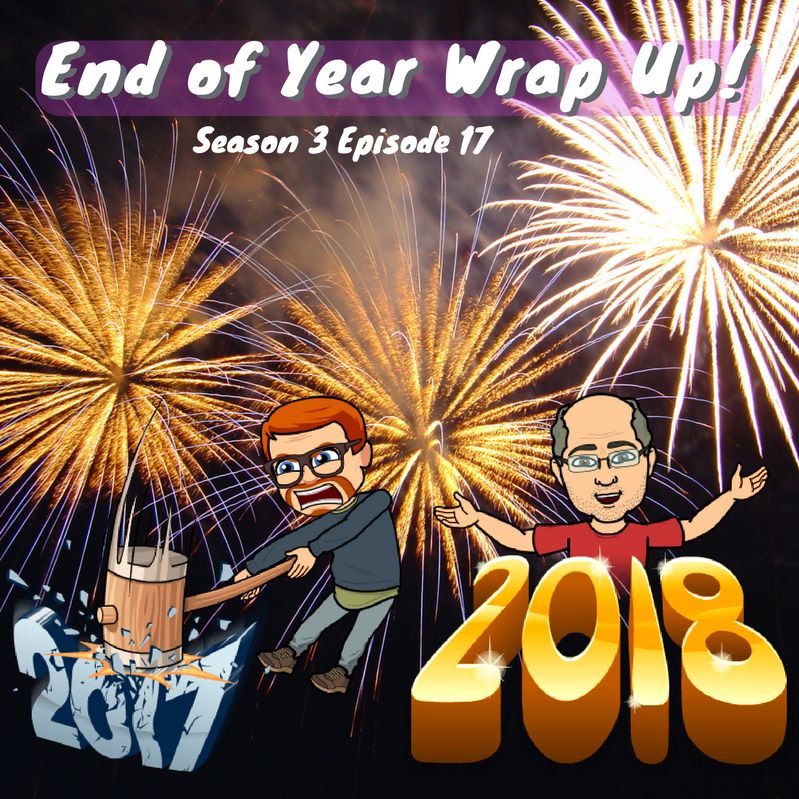 End of Year Wrap Up - S3E17