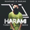 Harami Turbo Remix Muhfaad And Harjas Mp3