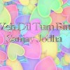 Yeh Dil Tum Bin Kahin Lagta Nahin | Classic Cover | Sanjay Jodha