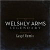 Welshley Arms Legendary Gasp Remix Mp3