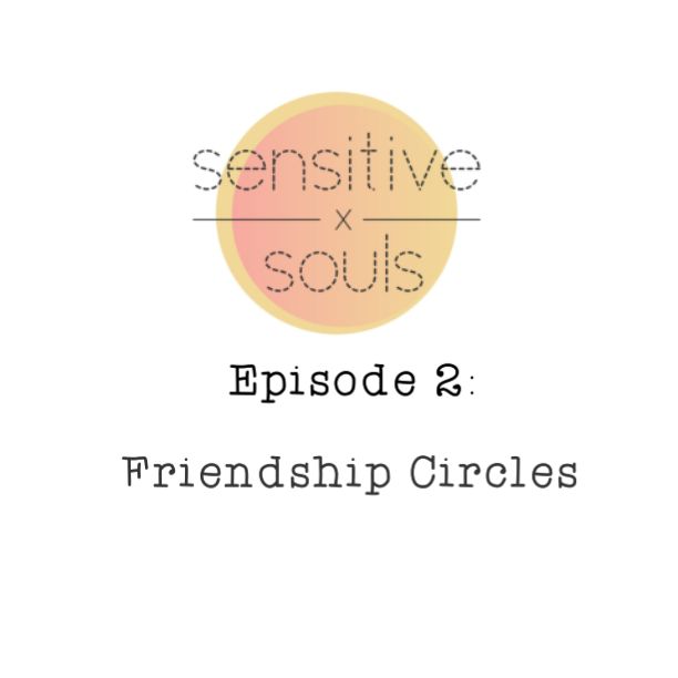 Episode 2 - Friendship Circles