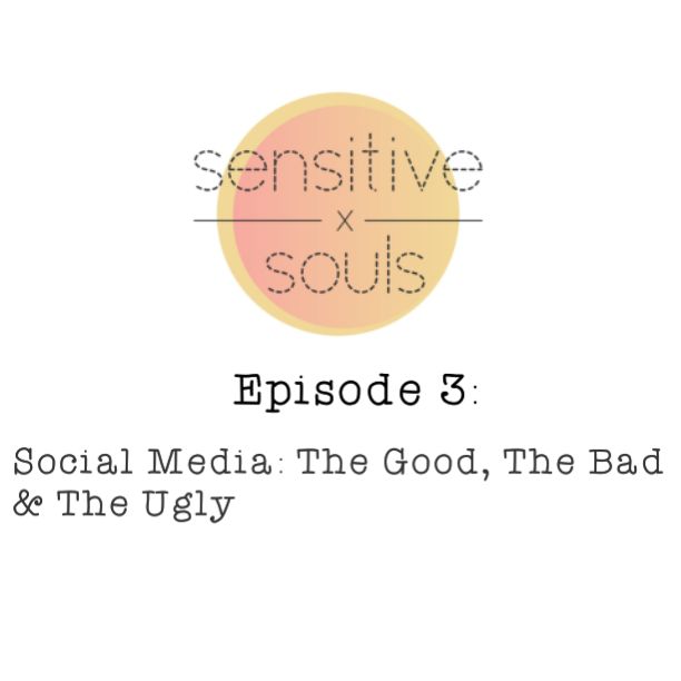 Episode 3 - Social Media: The Good, The Bad & The Ugly