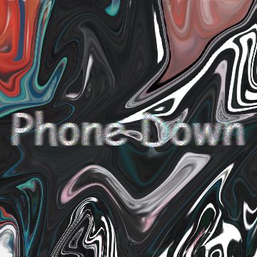 PHONE DOWN