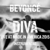 Beyoncé Diva Live At Made In America 2015 Instrumental Mp3