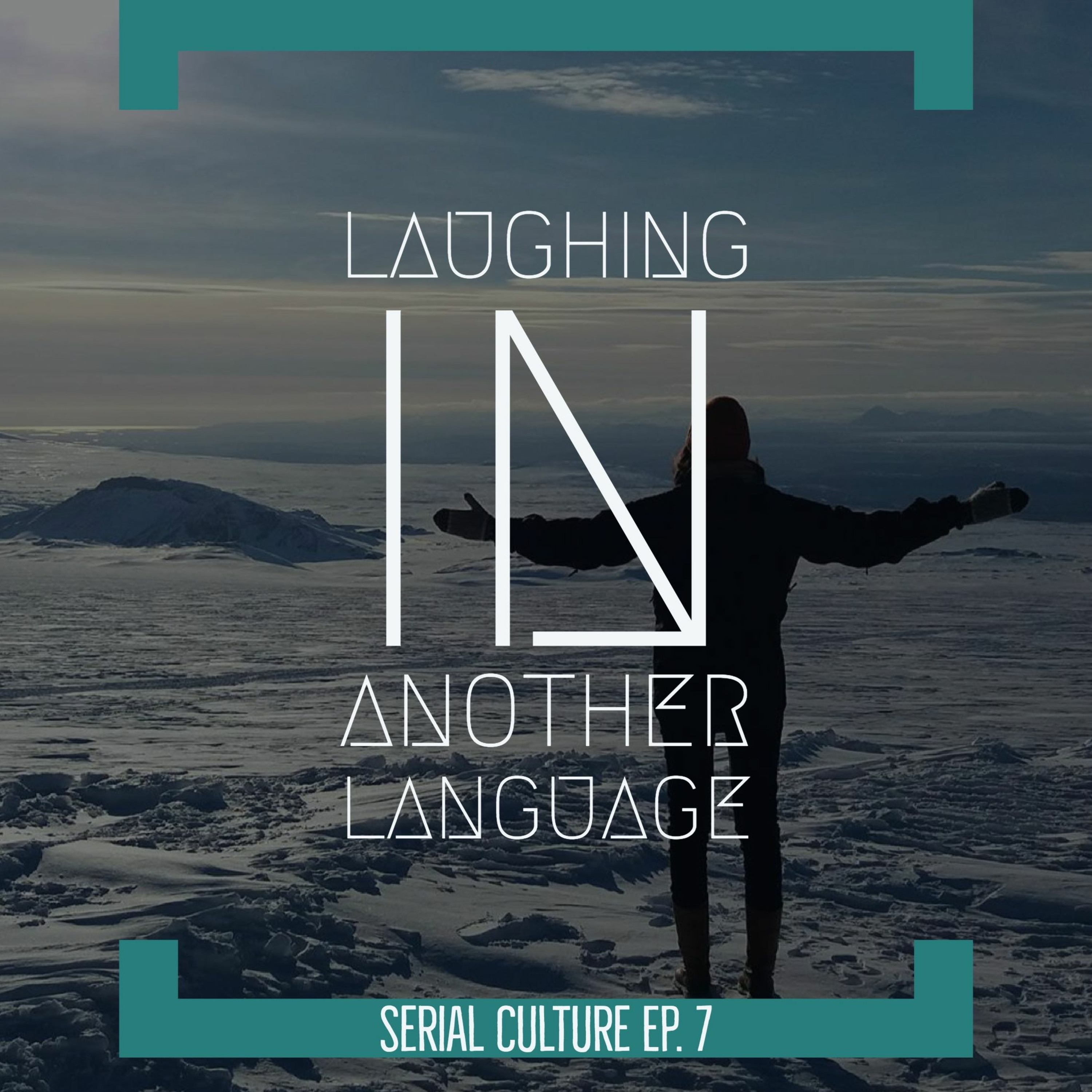 Episode 7: Laughing in another Language