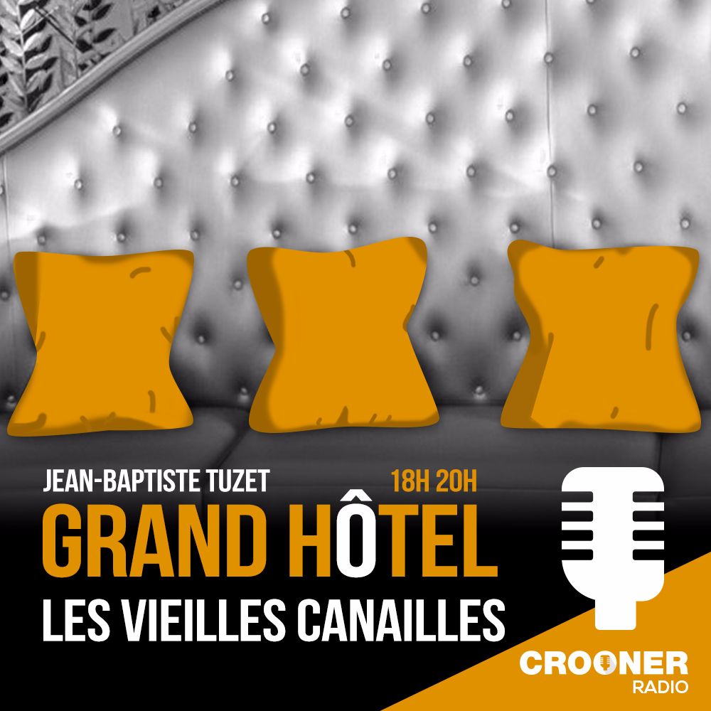 Grand Hôtel - Les Vieilles Canailles (Interview exclusive)