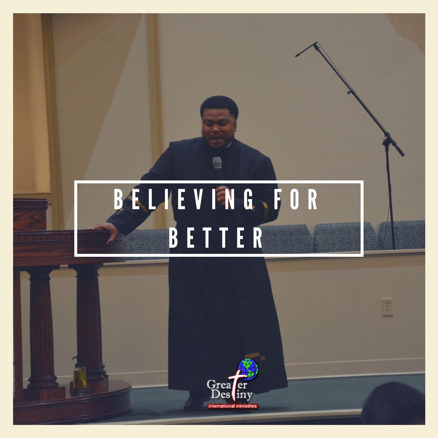 Believing For Better