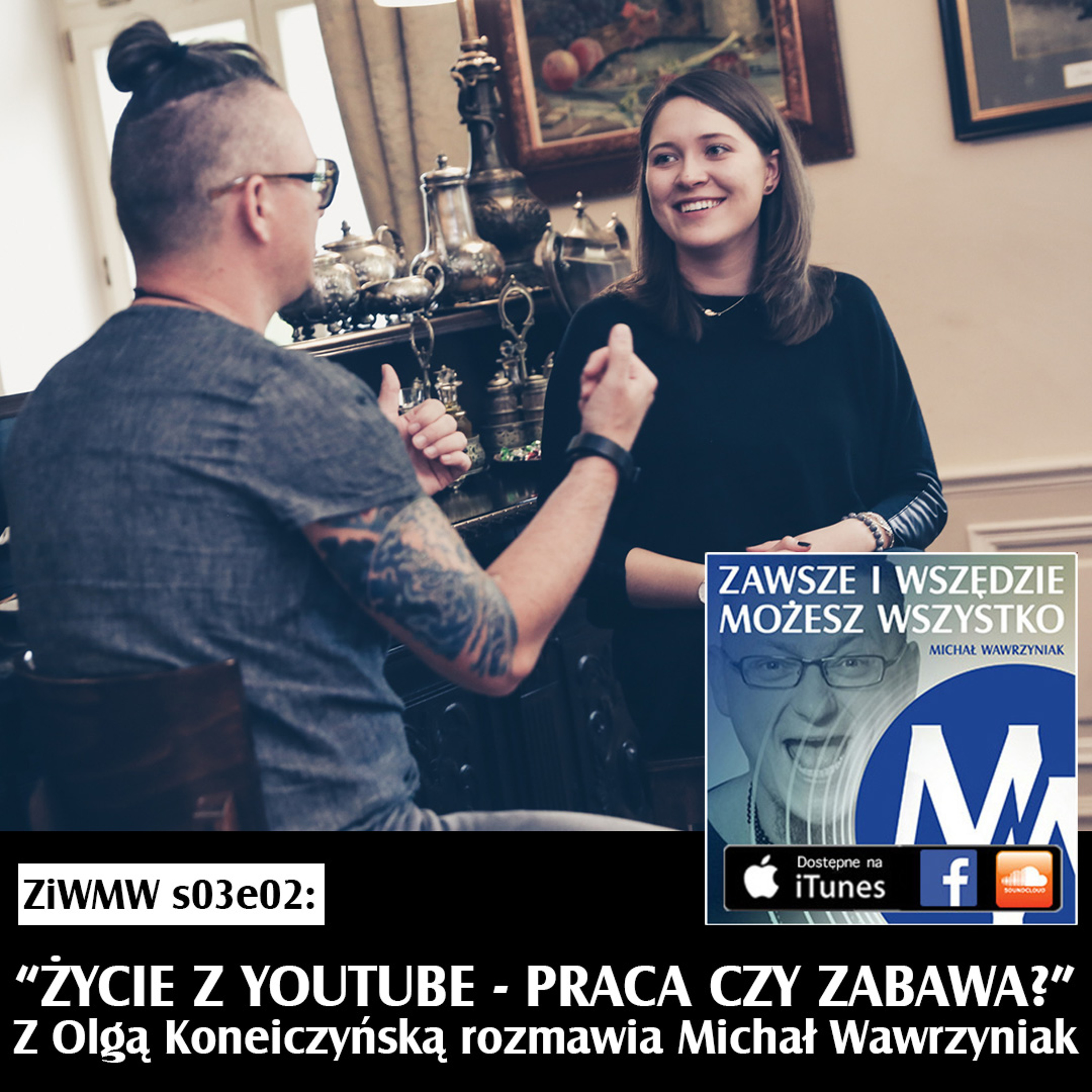 Zawsze i Wszędzie Możesz Wszystko Podcast