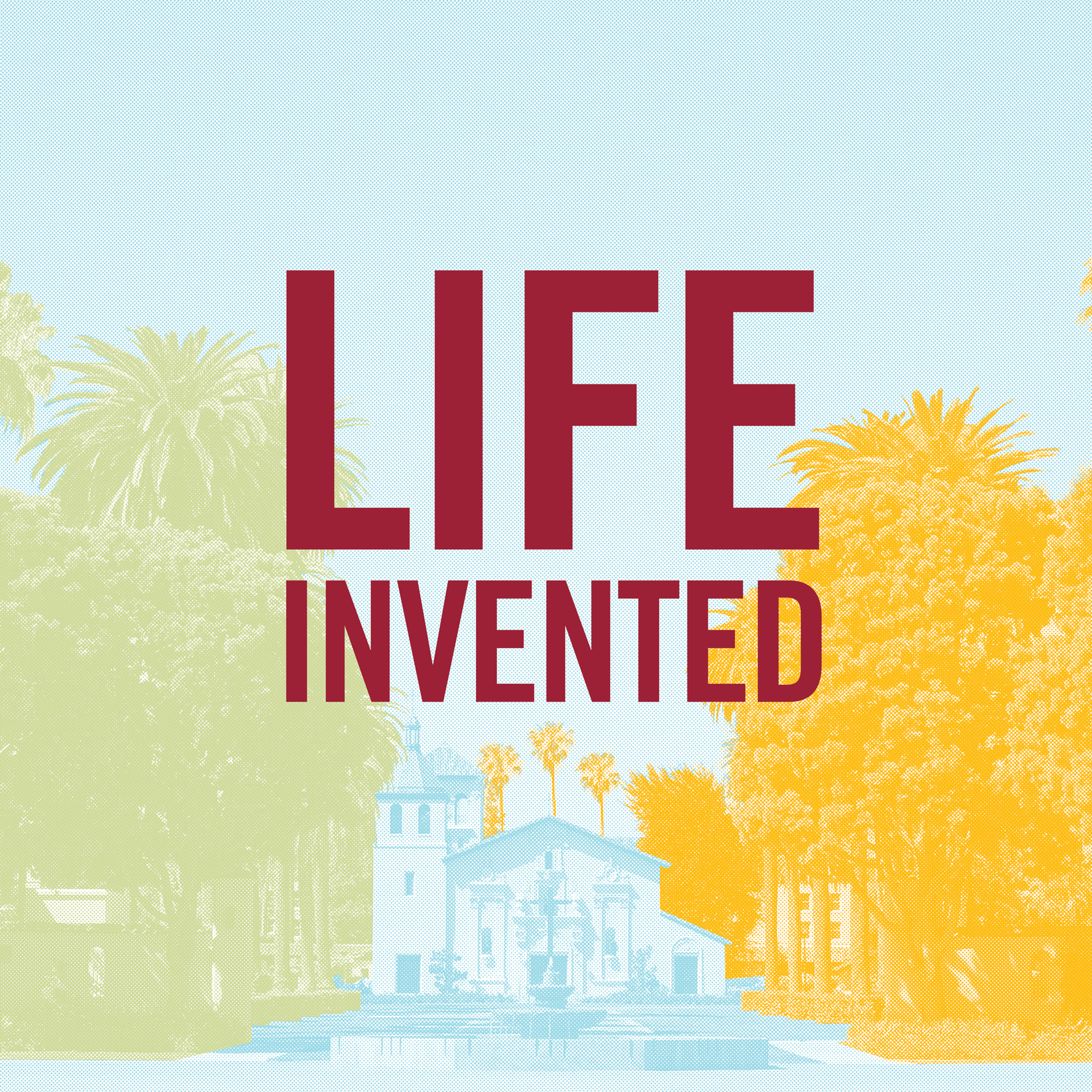 Life Invented at SCU