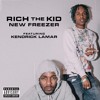 Rich The Kid Ft Kendrick Lamar New Freezer {freestyle} Mp3