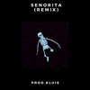 Senorita (Remix)