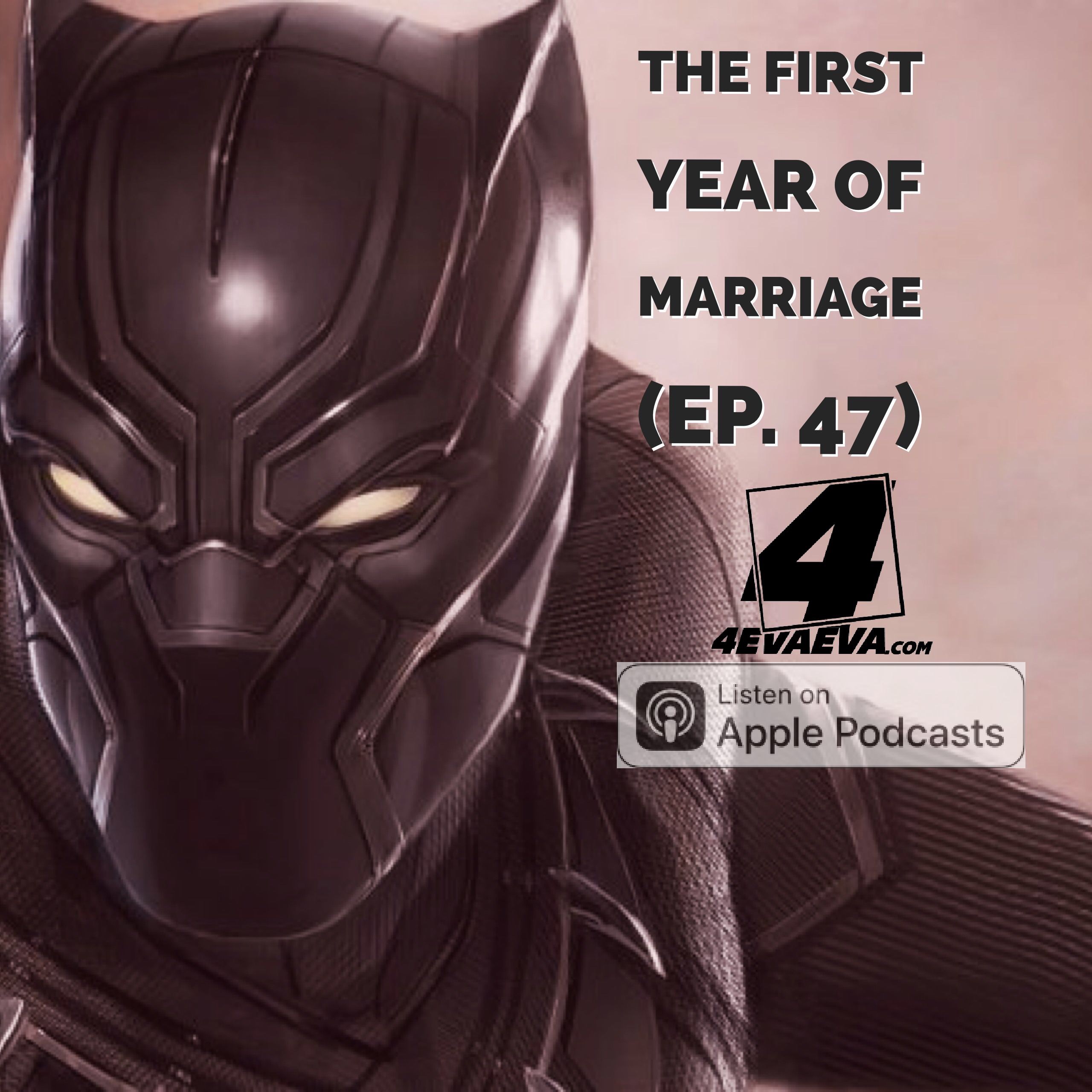 The First Year of Marriage (Ep 47)