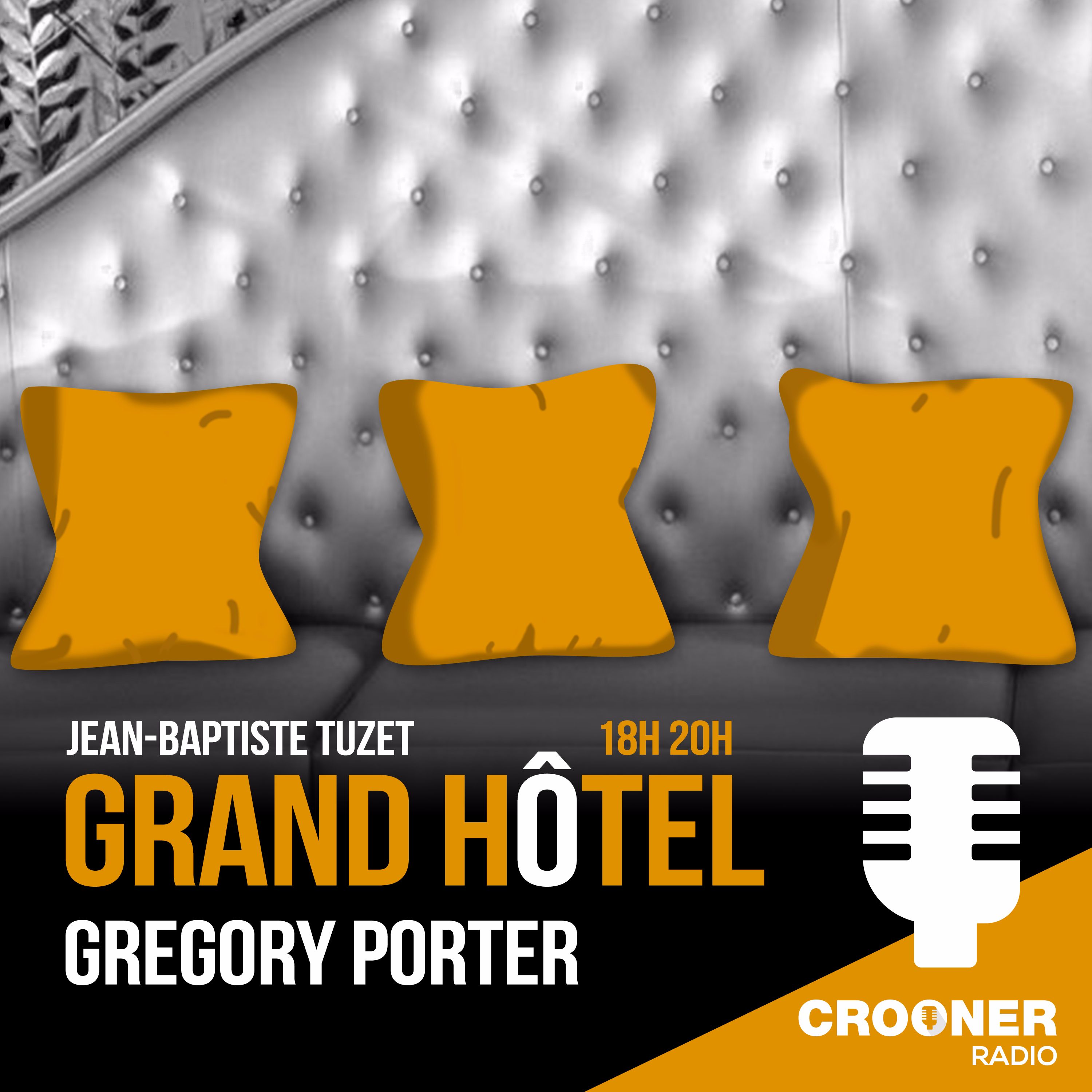 Grand Hôtel - Gregory Porter