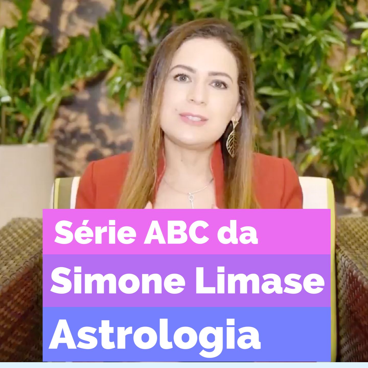 Série ABC da Simone Limase - Áudio 2 - O Que é Astrologia e Mapa Astral?