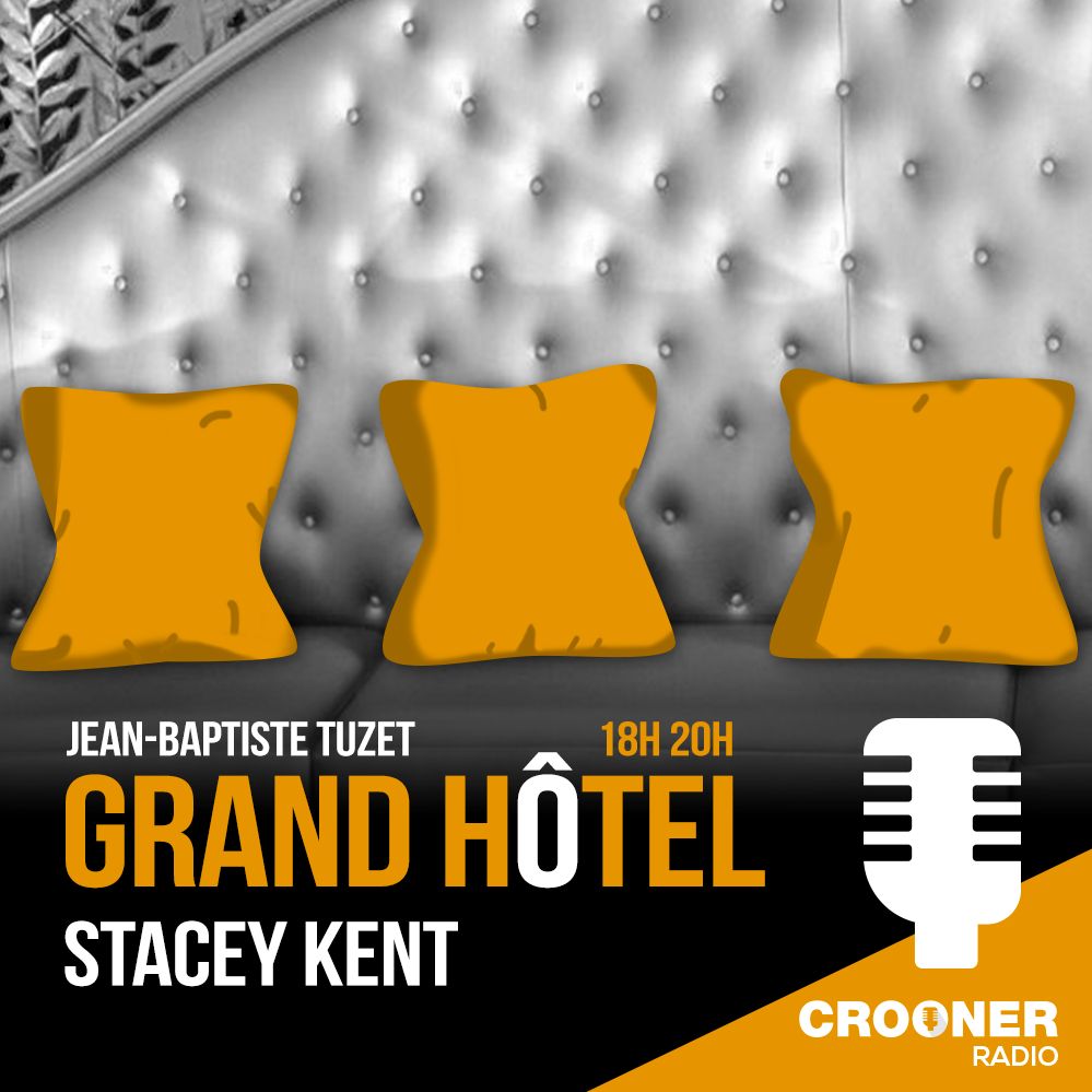 Grand Hôtel - Stacey Kent