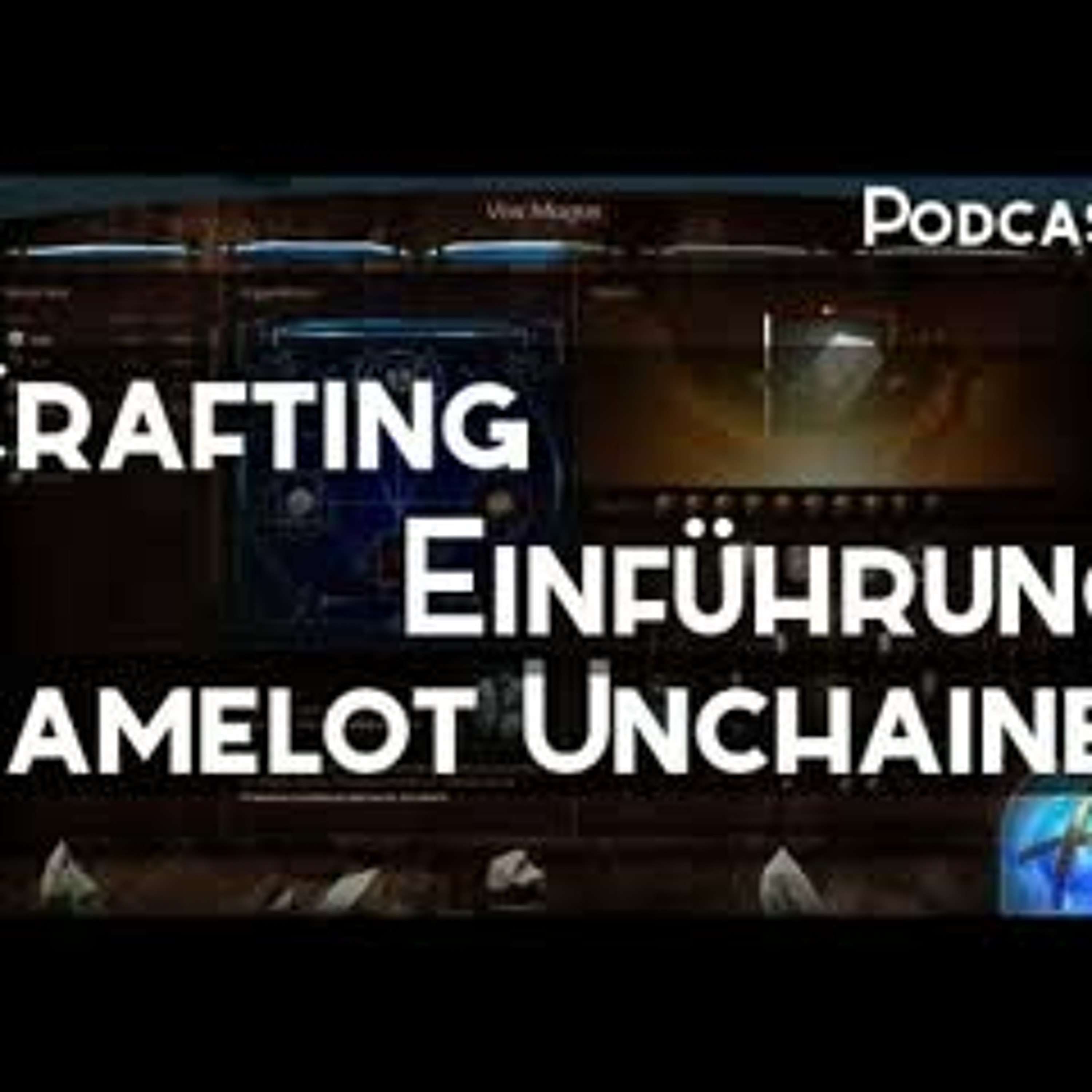 Camelot Unchained CRAFTING Infos Podcast #2 (Deutsch German)