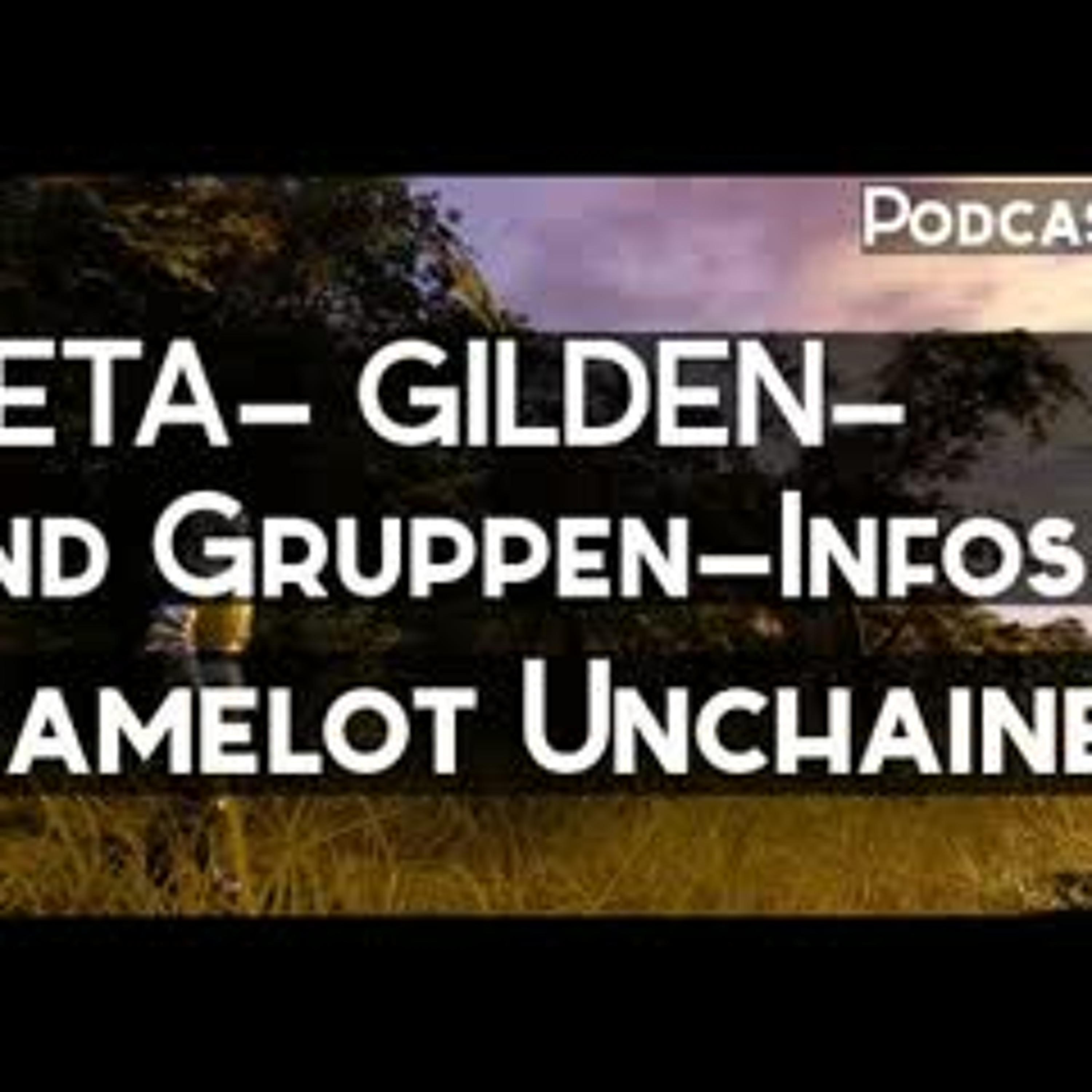 Camelot Unchained BETA Infos & Gilden- sowie Gruppen-Features Podcast #6