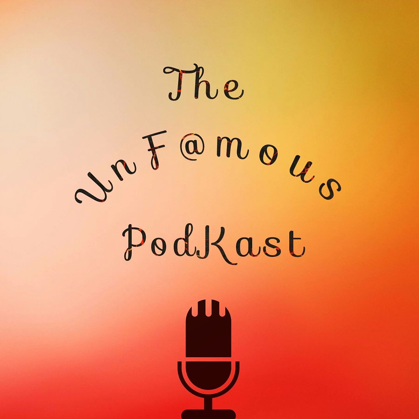 The UnF@mous PodKast