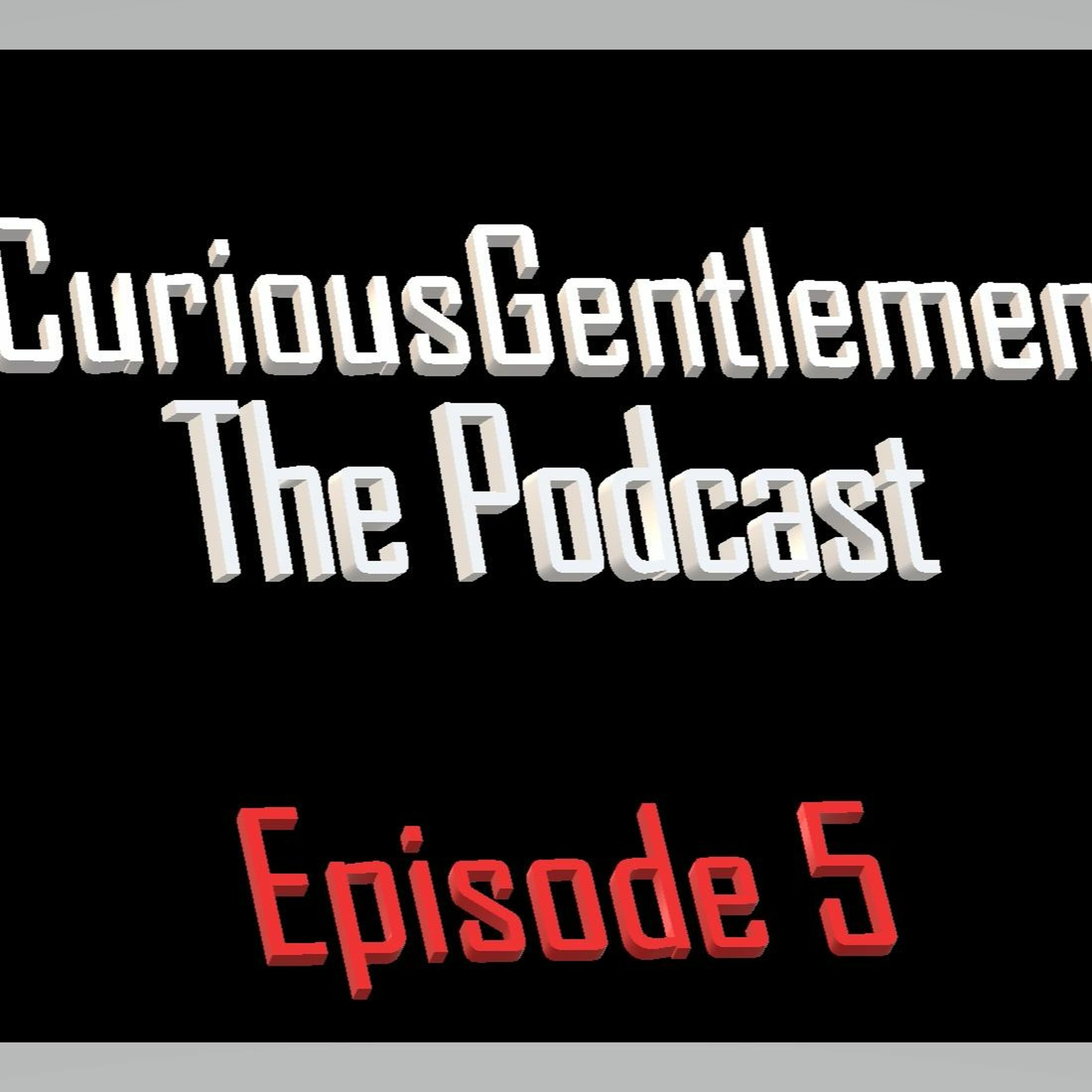 Curious Gentlemen Episode 3 - Part 2