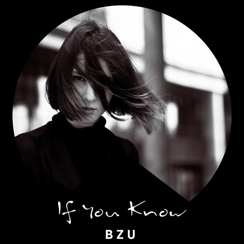 BZU - If You Know