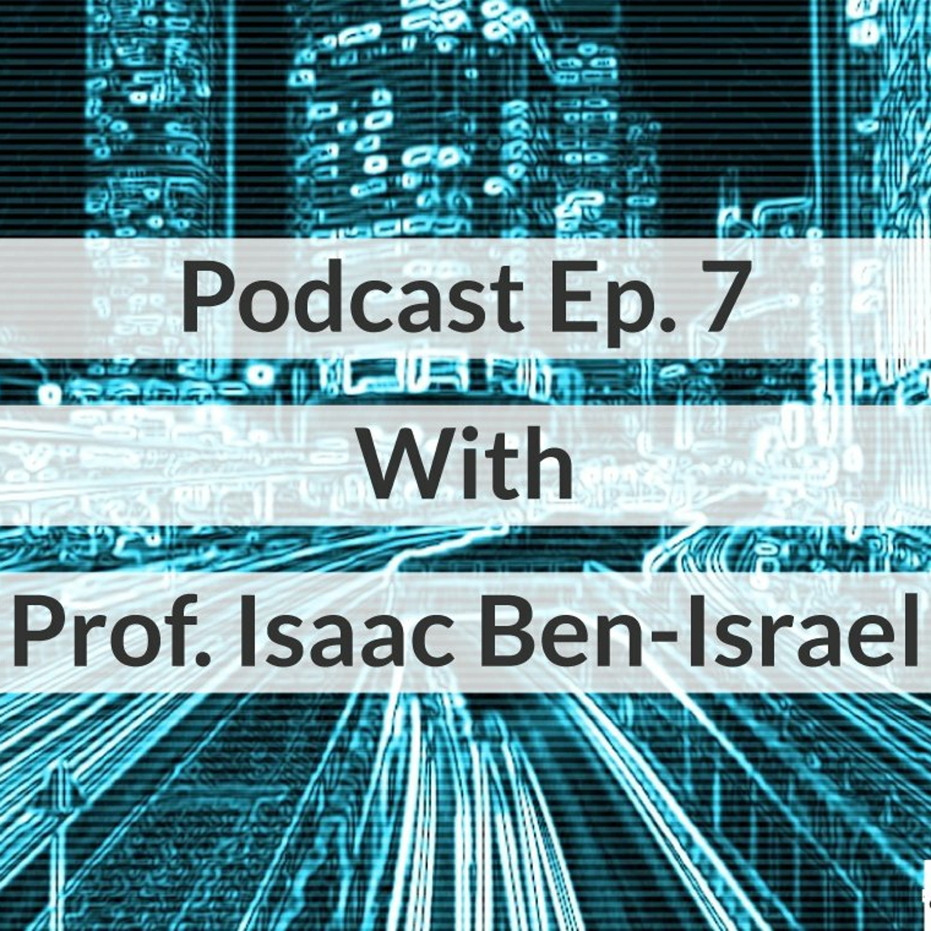 An Interview With Professor Isaac Ben-Israel