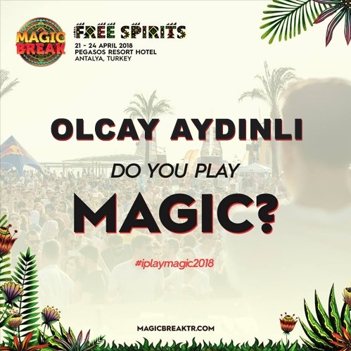 Olcay AYDINLI - Magic Break 2018 #iplaymagic2018