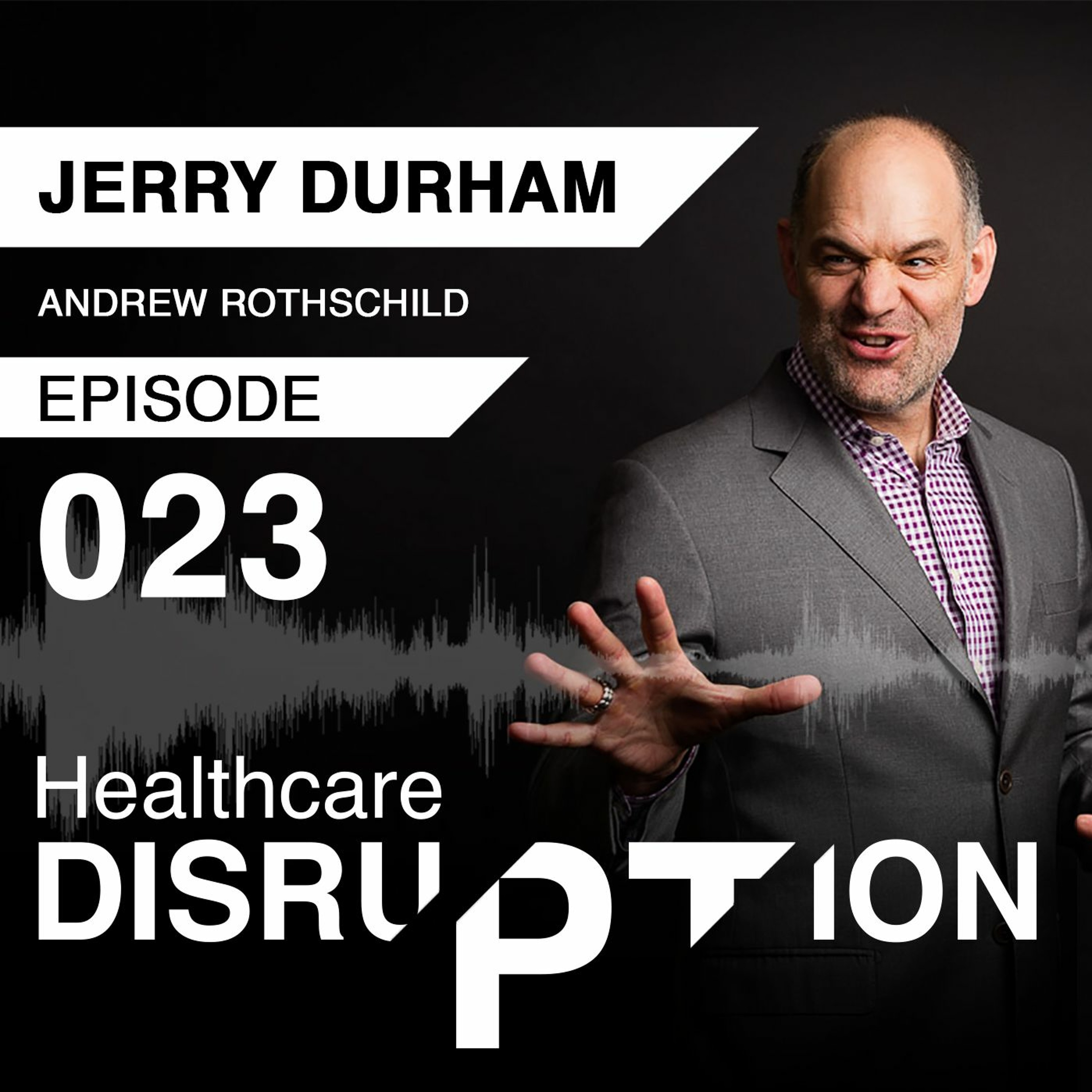Healthcare Disruption Podcast