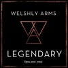 Welshly Arms Legendary Djons Prod Remix Mp3