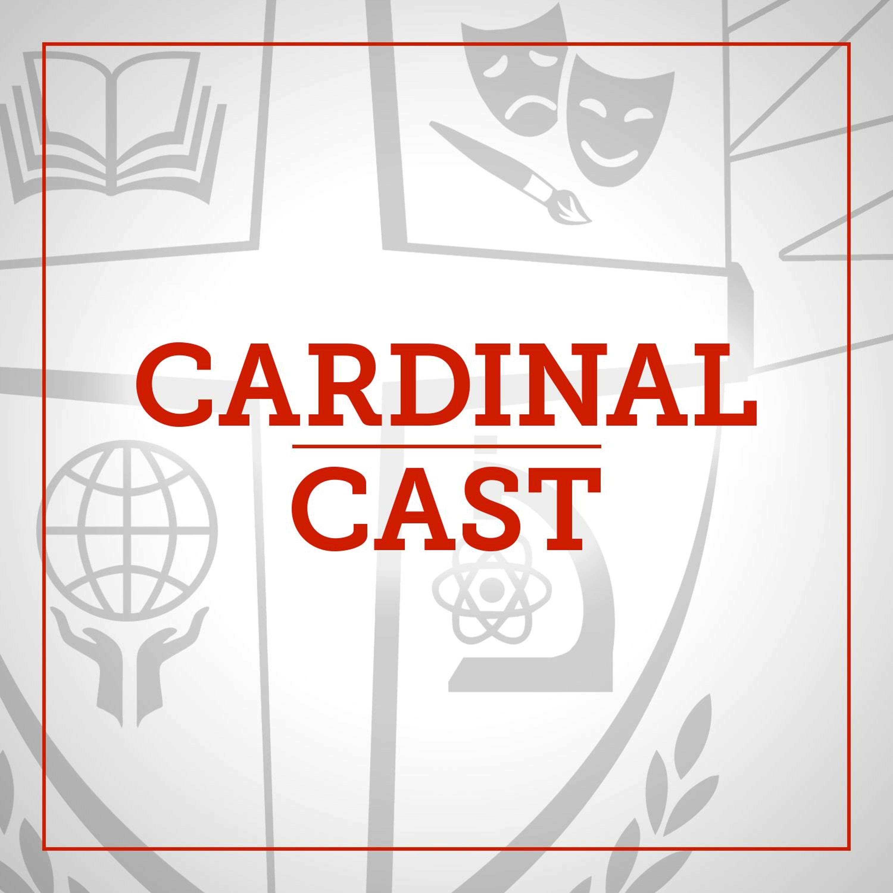 Cardinal Cast Ep. 13 | Administrative Perspective