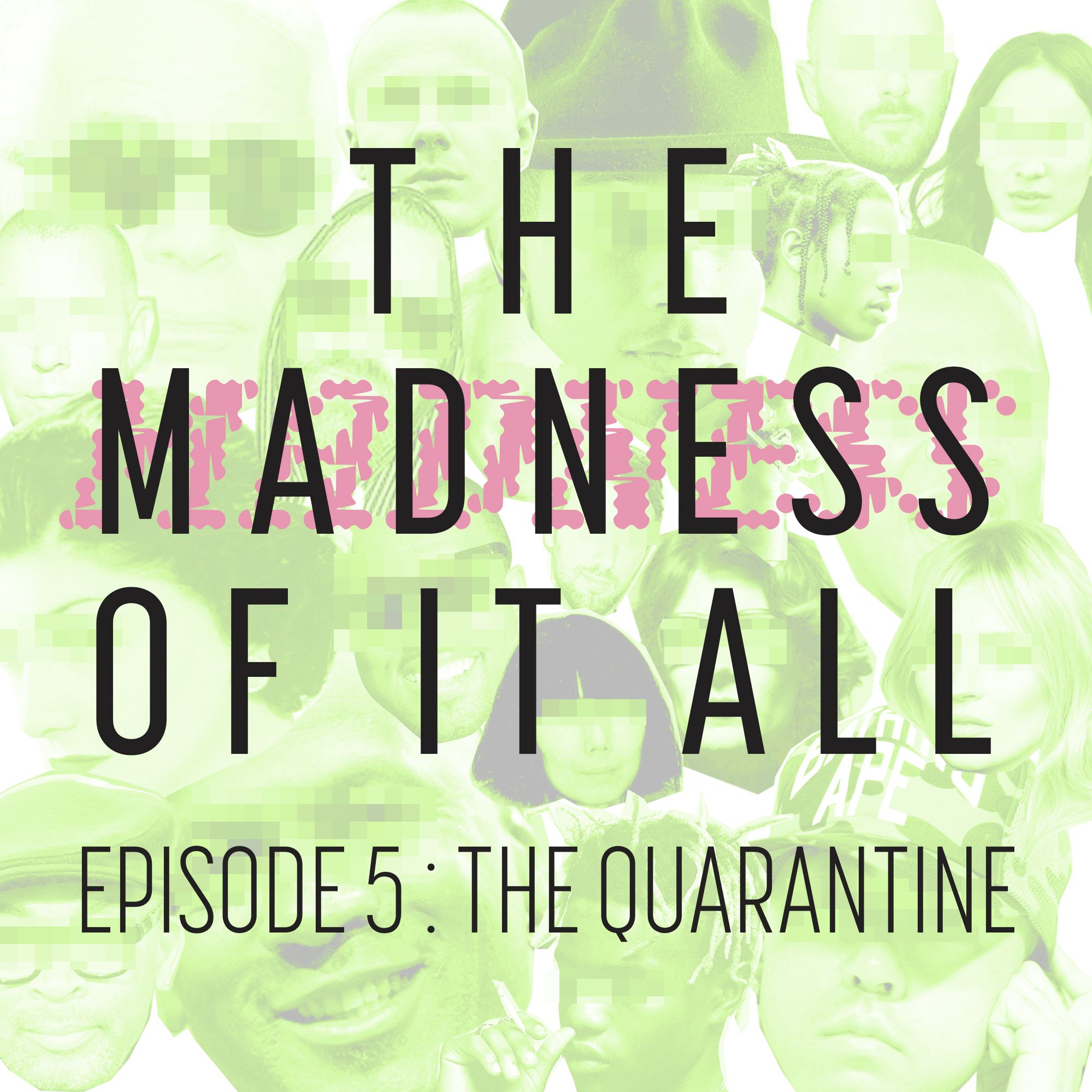 Episode 5 - The Quarantine