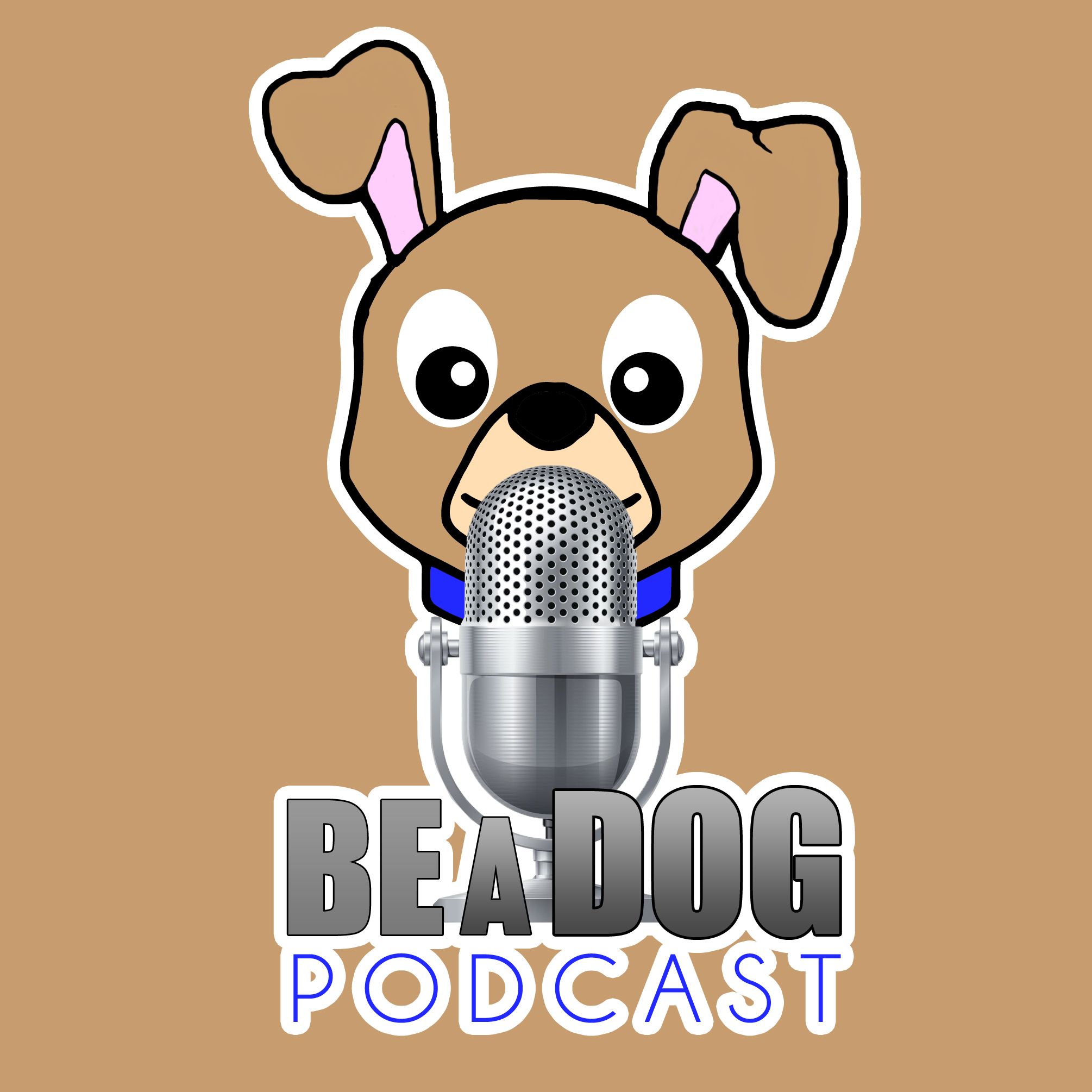 Be A Dog Podcast Intro