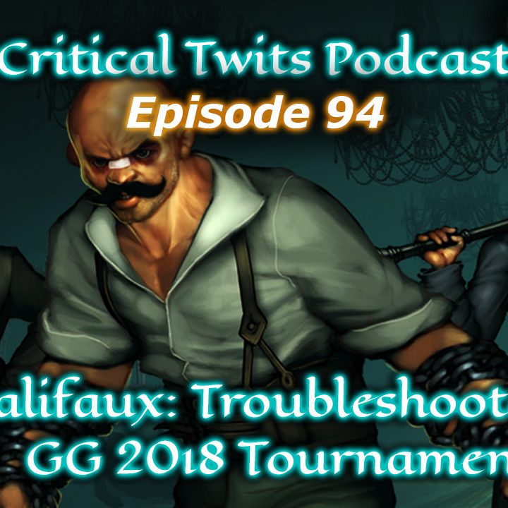 94 - Malifaux - Troubleshooters 3, Our First GG2018 Tournament