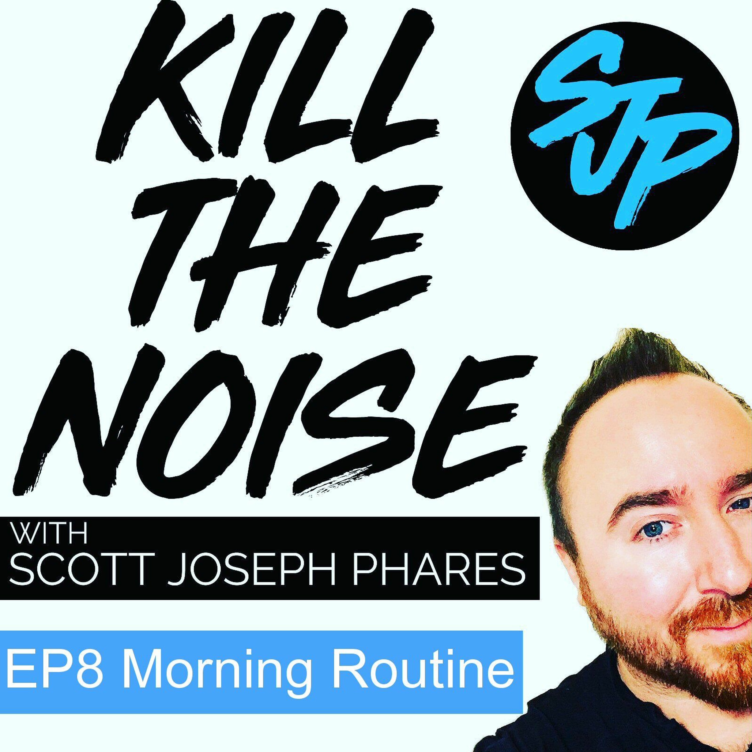 Kill the Noise with Scott Joseph Phares