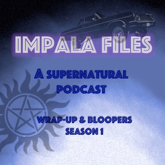 Season 1 Wrap Up and Bloopers