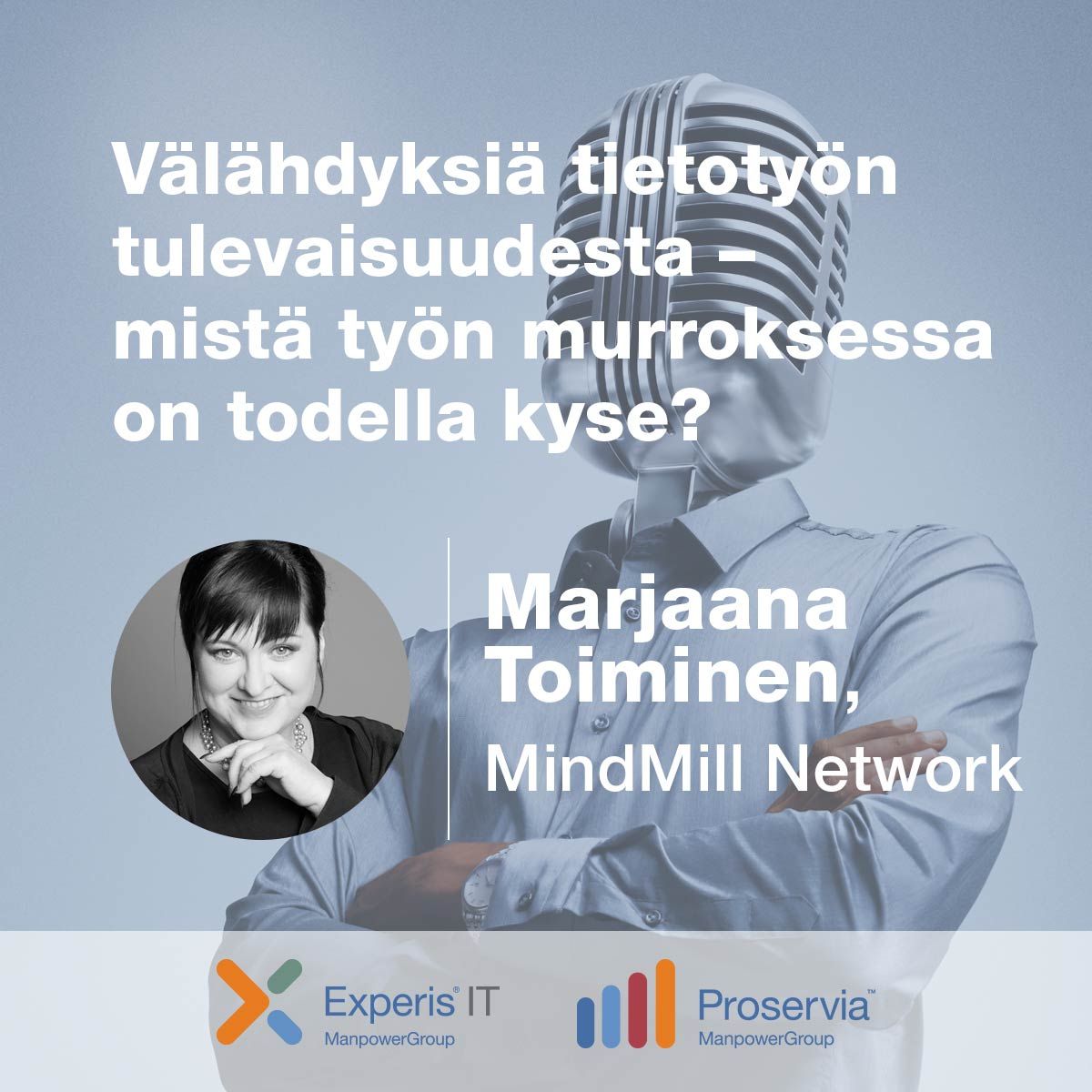 Marjaana Toiminen, MindMill Network – Välähdyksiä tietotyön tulevaisuudesta